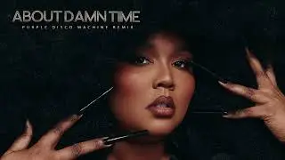 Lizzo - About Damn Time (Purple Disco Machine Remix) [Official Audio]