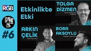 Project'06: ETKİNLİKTE ETKİ -Tolga Dizmen, Arkın Çelik, Bora Aksoylu