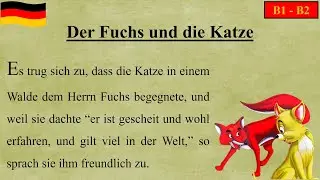 Learn German with stories | B1-B2 | Deutsch lernen mit Geschichten | Der Fuchs und die Katze
