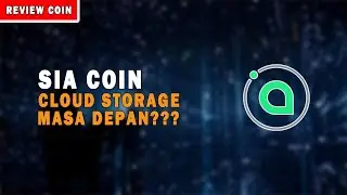 FUNDAMENTAL SIA COIN APAKAH PROJECT SIA COIN AKAN MENJADI GOOGLE CLOUD DAN AMAZON CLOUD KILLER?