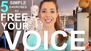 5 Exercises to FREE YOUR VOICE; Simple, Fast & Effective