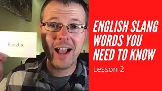 Learn American English Slang Words | Lesson 2 | Lemme, Gotcha, Kinda, Sorta, Betcha | Teacher Alex