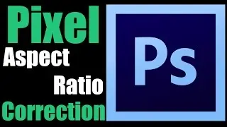 Turning OFF Pixel Aspect Ratio Correction in Photoshop