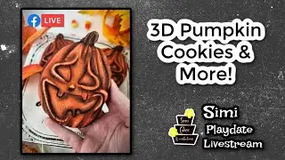 3D Pumpkin Cookies & More!  Simi Livestream Playdate Replay