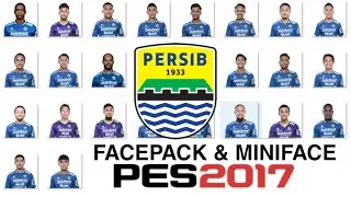PES 2017 - FACEPACK & MINIFACES PERSIB BANDUNG 2021/2022 BRI LIGA 1