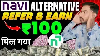 Navi Alternative App | New Without Investment Refer And Earn App | Best Earning App 2024