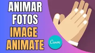 Como ANIMAR uma IMAGEM no CANVA com o IMAGE ANIMATE IA