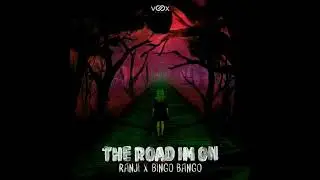 Ranji x Bingo Bango - The Road I'm On (Original Mix)