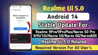 Realme Ui 5.0 Android 14 Stable Update For Realme 9/9i/10i/9Pro | Realme Ui 5.0 Stable Update