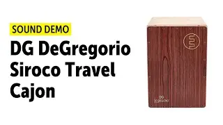 DG DeGregorio Siroco Travel Cajon - Setup & Sound Demo