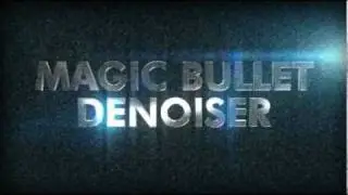 Red Giant Software - Magic Bullet DeNoiser Demo Reel