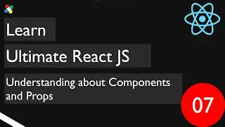 07. React Component and Props | Reusable Component | React | 