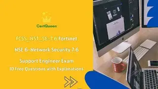 FCSS_NST_SE-7.6 Fortinet Network Security 7.6 Support Engineer | 10 Free Questions with Explanations