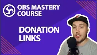 19. Set Up Donation Links - OBS Studio Mastery Course (Beginner to Pro)