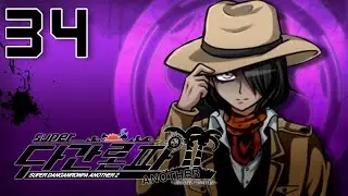 ULTIMATE BETRAYAL | Let's Play Super Danganronpa Another 2 | Part 34