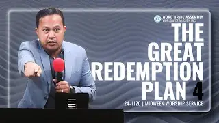 The Great Redemption Plan 4 | Pastor Jay Ely