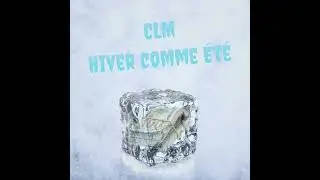 CLM - Hiver comme Été