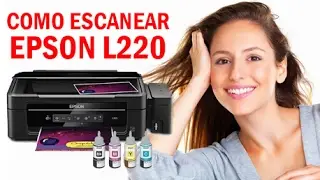 como escanear impresora epson l220 | escanear epson l220
