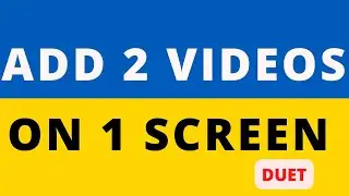 How to Make Duet video on any app | How to add two videos on one screen 🙃🙂 (