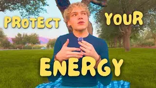 How to Protect your Energy & Reprogram your Vibration
