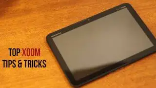 Top Motorola Xoom Tips and Tricks