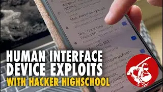 Hacker Highschool ▶︎ Human Interface Device Exploits