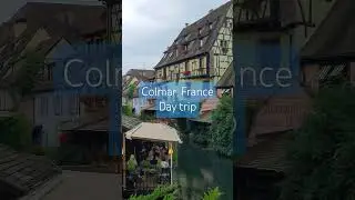 Colmar, France day trip to France from Switzerland #shorts #shorysvideo #travel #travelblogger