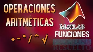 Operaciones Aritméticas en Matlab (+, -, *, /, ^, √) | Con Funciones | #7