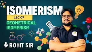 ISOMERISM I CLASS 11 (Lec 07) I JEE I NEET I Geometrical Isomerism || Geometrical Isomerism (Q&A)