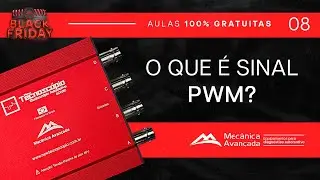 AULA 8 -  BLACK FRIDAY: O que é Sinal PWM?