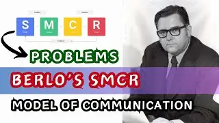 Problems of Berlo's SMCR Model of Communication | Berlo's SMCR Model😇