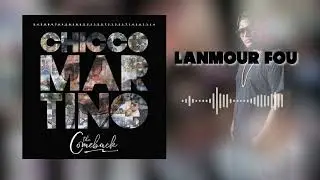 Chicco Martino - Lanmour fou