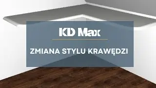 Zmiana stylu krawędzi | KD Max w praktyce!