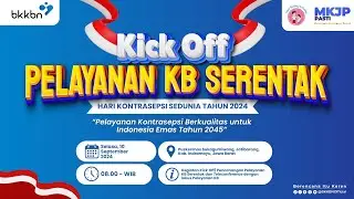 KICK OFF PEKAN PELAYANAN KB SERENTAK TAHUN 2024