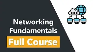 Networking Fundamentals for Beginners - Full Course
