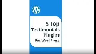 5 Top Testimonials Plugins for WordPress 
