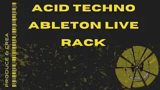 Acid Techno Ableton Live rack
