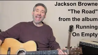 Jackson Browne The Road - Guitar Lesson - Fingerpicking Tutorial + Tabs