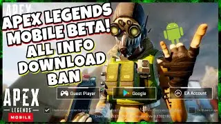 APEX LEGENDS MOBILE BETA EVEYTHING YOU NEED TO KNOW! BAN, DOWNLOAD & MORE!