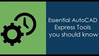 Topic 47 | How to use Express Tools in AutoCAD | AutoCAD