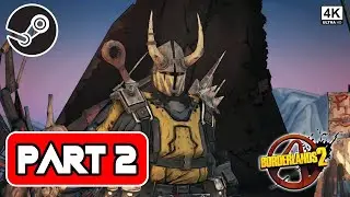 BORDERLANDS 2 Gameplay Walkthrough  || PART 2 || 1080P HD 60FPS PC ||    No Commentary