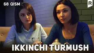 Ikkinchi turmush 68-qism (milliy serial) | Иккинчи турмуш 68-кисм (миллий сериал)