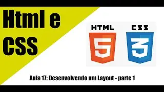 Html e CSS - Desenvolvendo Layout parte 1