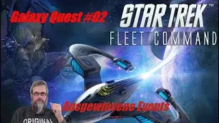 Star Trek Fleet Command PC [dt./german] - STFC meets Galaxy Quest #02 - Ausgewiesene Events