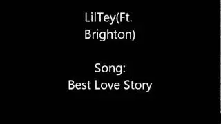 Best Love Story (Ft. Brighton)