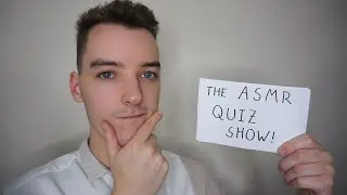 The ASMR Quiz Show