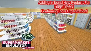 Ultimate Store Layout & New Items for MAX Profit! | Supermarket Simulator Tips Part 108