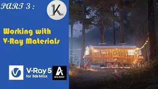 3Ds Max and V-Ray Advance Rendering Skills- Part 3 : Working with V-Ray Materials