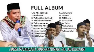 FULL ALBUM SHOLAWAT GRUP JSM PONDOK PESANTREN AL BUKHORI 2023