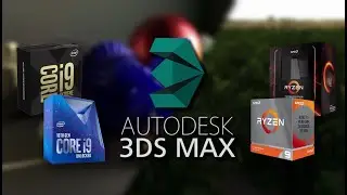 3ds Max 2021 CPU Roundup: Intel vs AMD